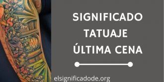 Significado Tatuaje de la Última Cena