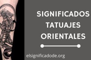 Significado Tatuajes Orientales
