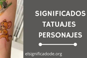 Significados Tatuajes Personajes