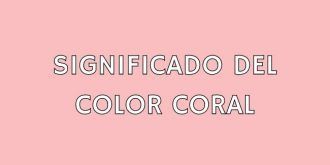 Significado del Color Coral