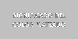 Significado del Color Plateado