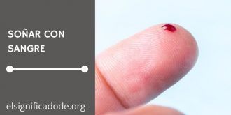 Significado de Soñar con Sangre
