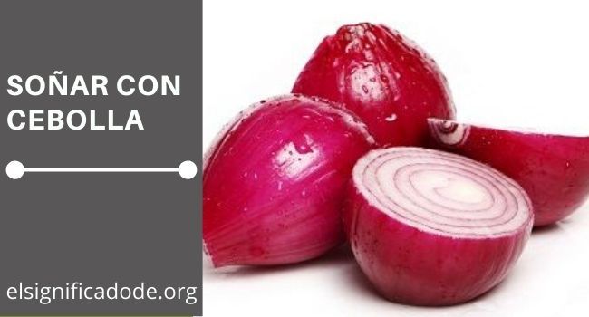 soñar con cebollas